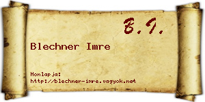 Blechner Imre névjegykártya
